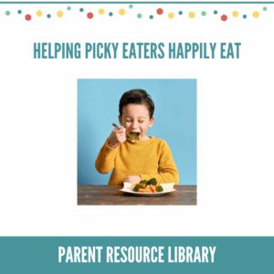 Helping Picky Eaters Happily Eat - SOS Parent Library